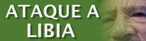 Ataque a Libia - Dossier Especial
